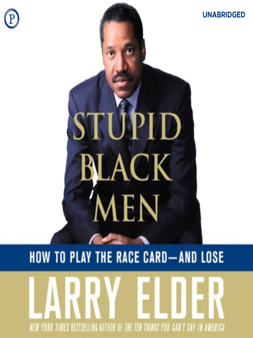 Title details for Stupid Black Men by Larry Elder - Available
